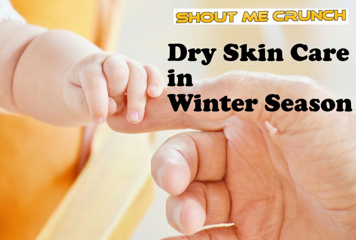 Dry Skin Care in Winter