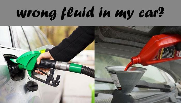 Wrong Fluid in Car Wrong Fluid in Car