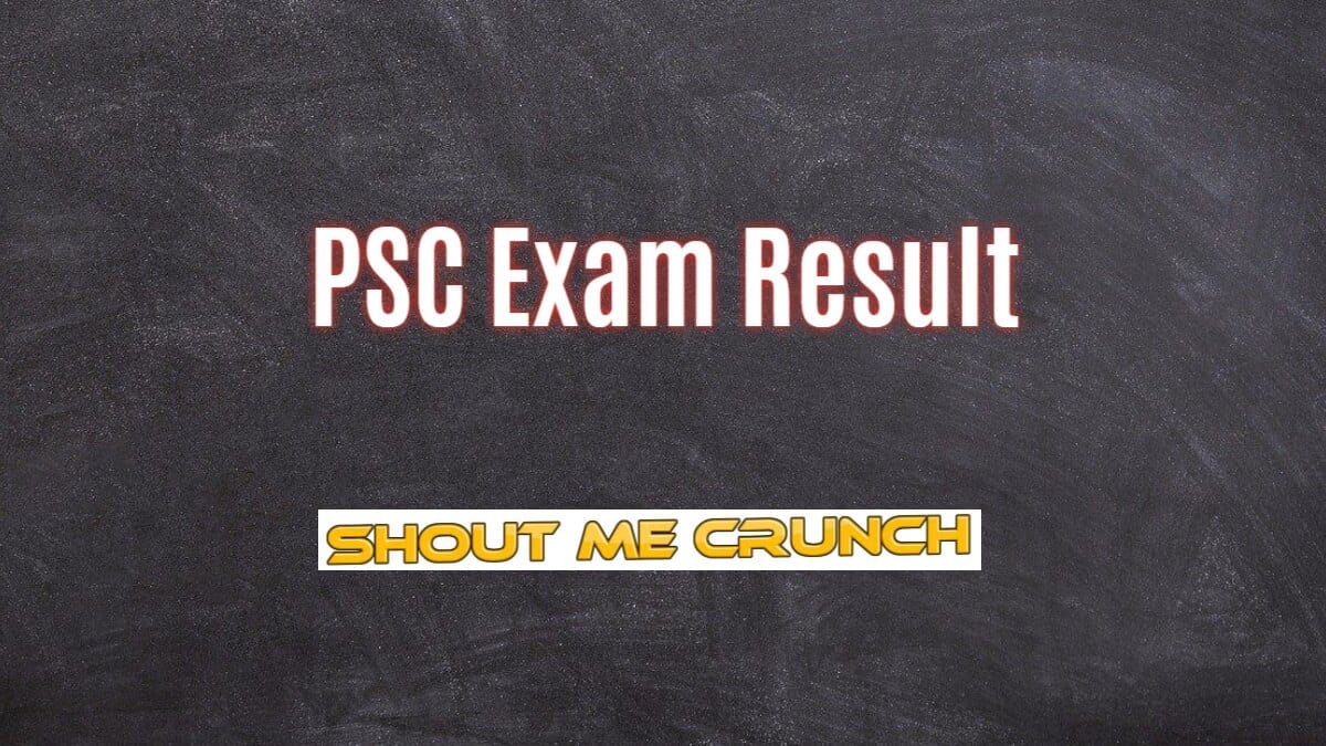 PSC Exam Result PSC Exam Result