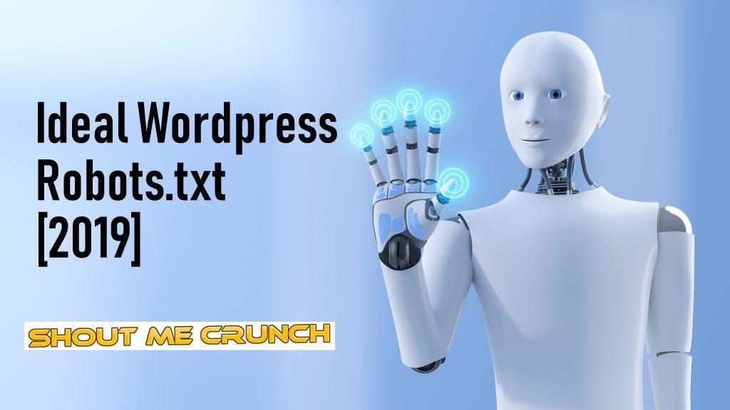 Ideal Wordpress Robots.txt Example 2019