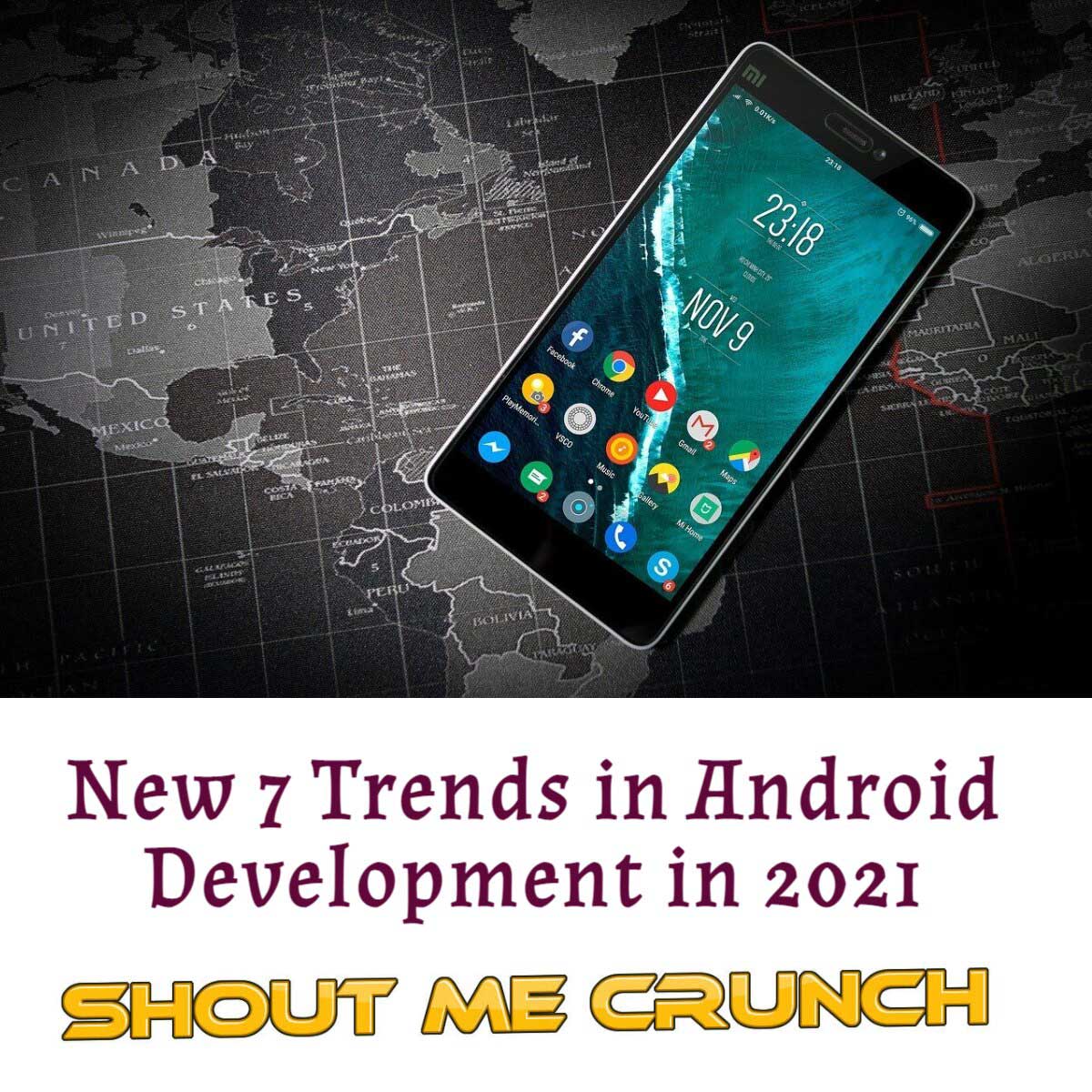 New 7 Trends in Android Dev