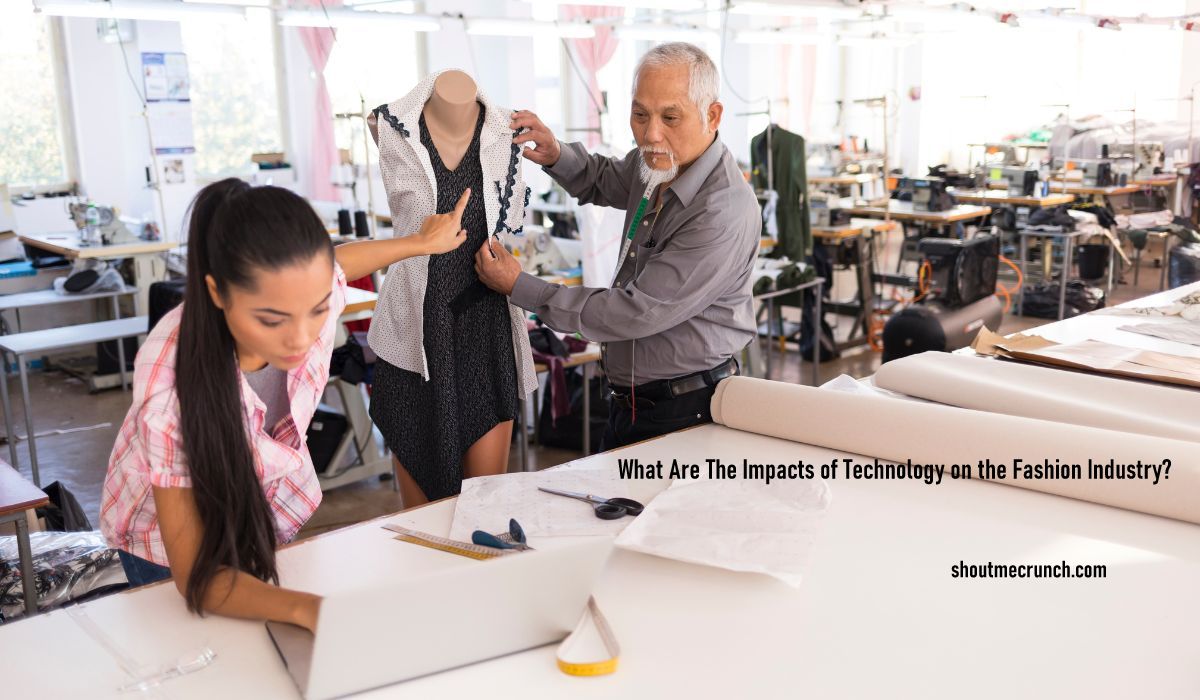 What Are The Impacts of Technology on the Fashion Industry