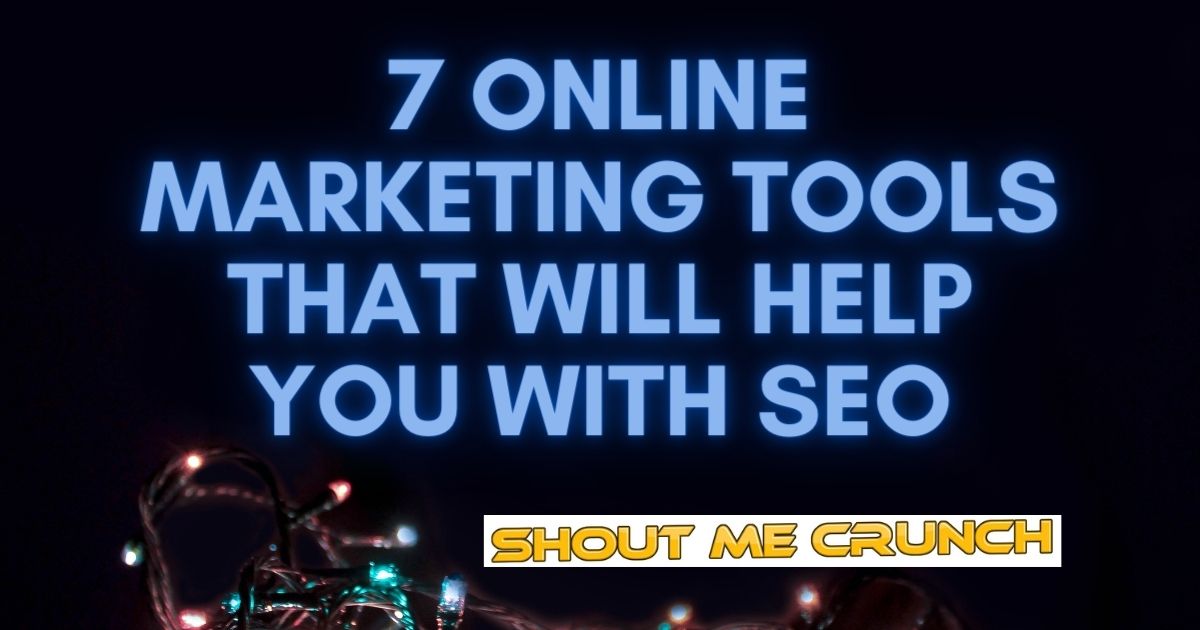 7 Online marketing tools that will help you with SEO