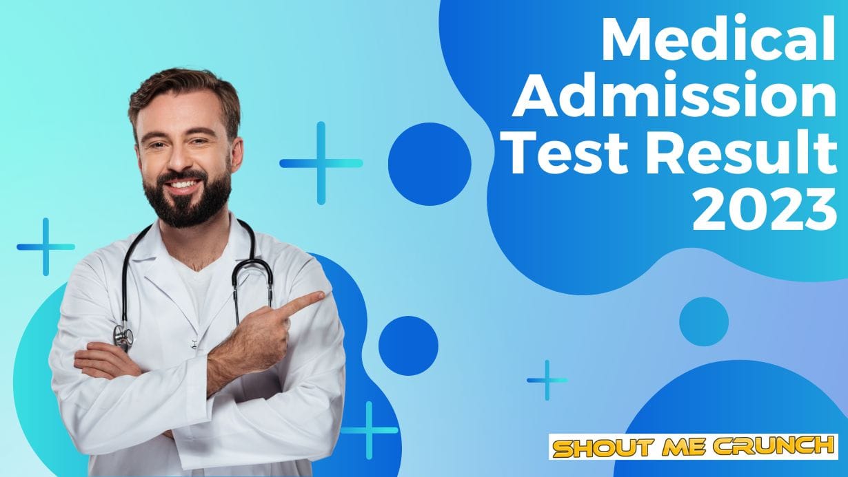 Medical Admission Test Result 2023