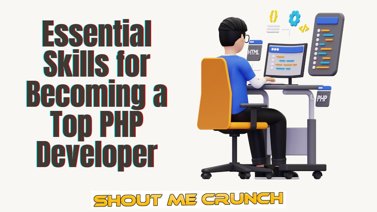 Essential Skills for Becoming a Top PHP Developer