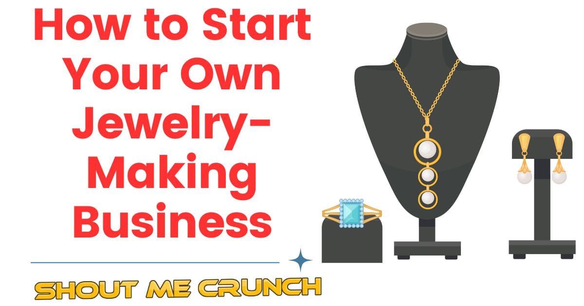 Jewelry Making Business