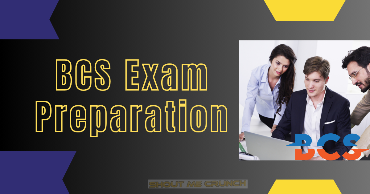 BCS Exam Preparation
