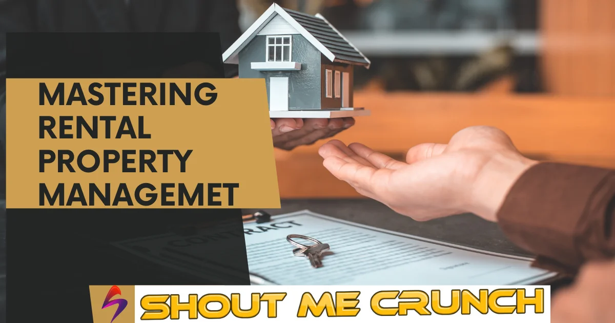 Mastering Rental Property Management