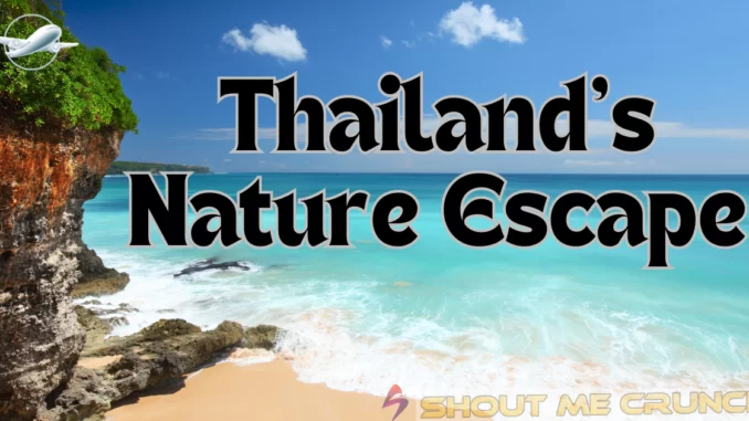 Thailand's Nature escape