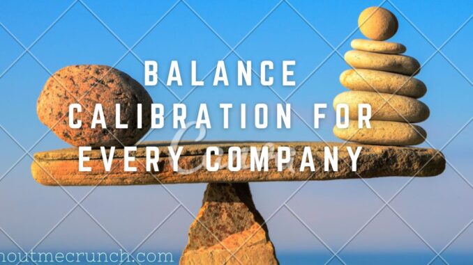 Balance Calibration for Every Company