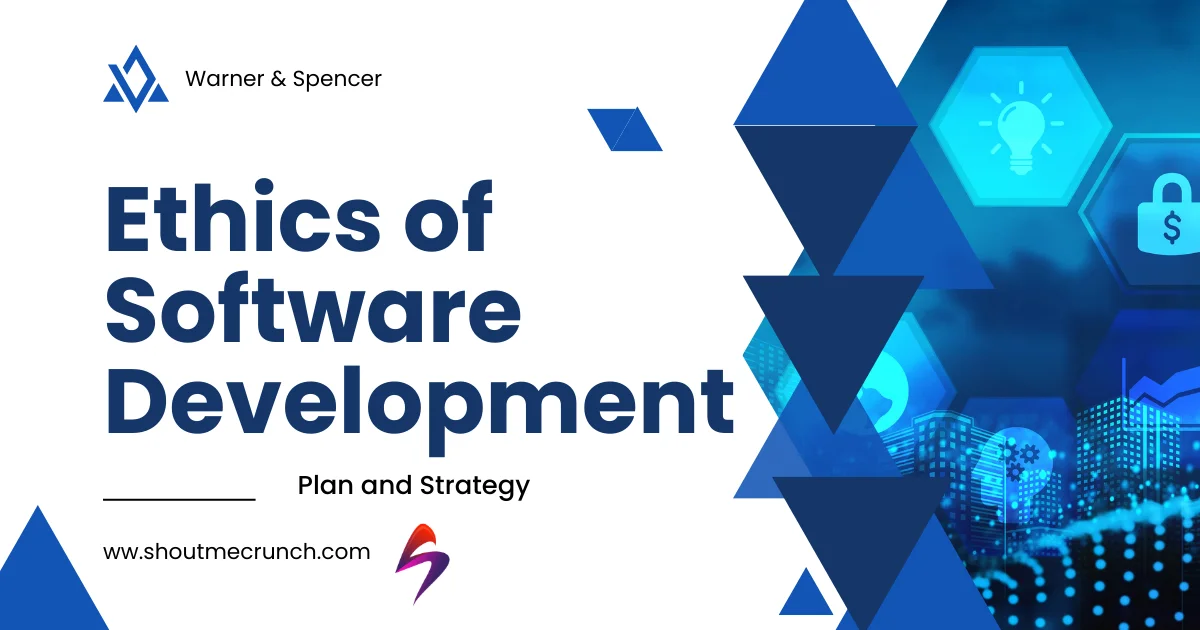 Ethics of Software Development