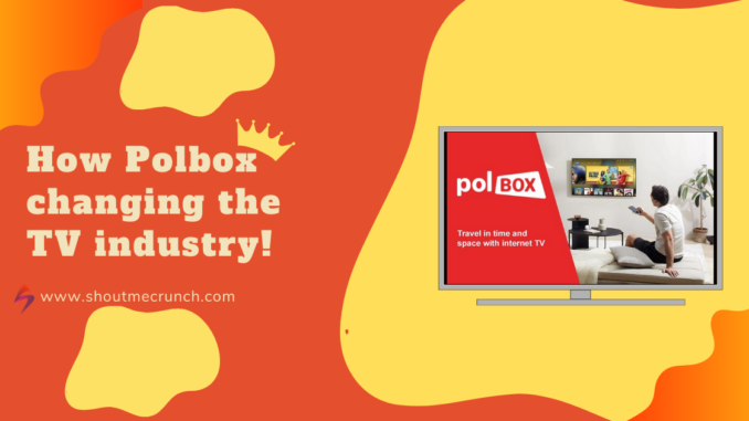 How Polbox changing the TV industry