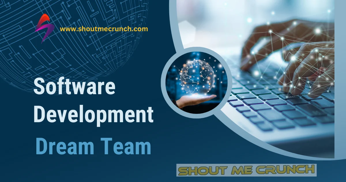 Software Development Dream Team
