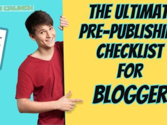 The Ultimate Pre Publishing Checklist for Bloggers