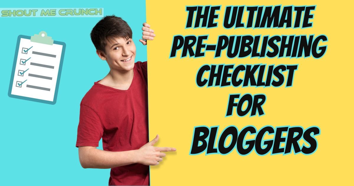 The Ultimate Pre Publishing Checklist for Bloggers