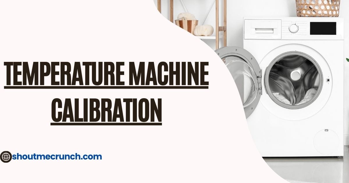 Temperature Machine Calibration