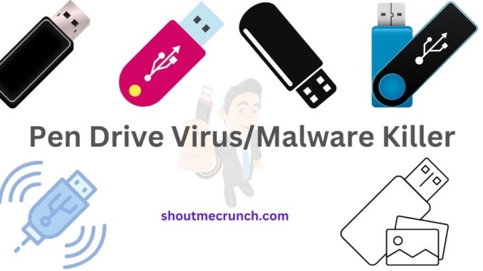 Pen Drive Virus/Malware Killer