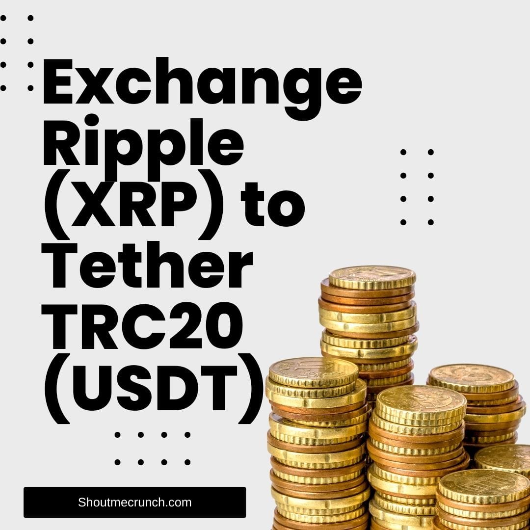 Exchange Ripple (XRP) to Tether TRC20 (USDT)