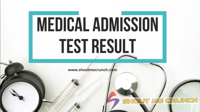 Medical Admission Test Result