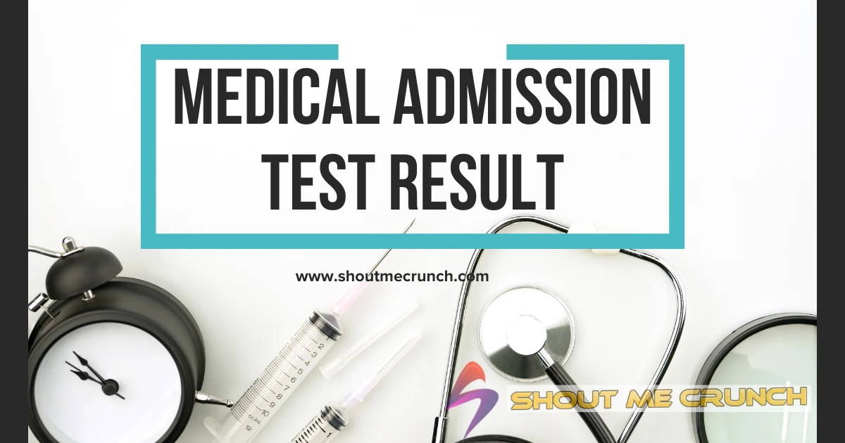 Medical Admission Test Result