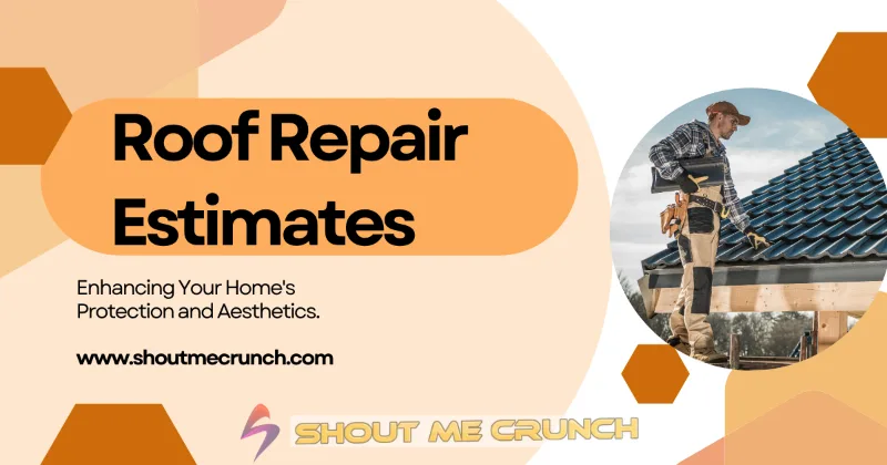 Roof Repair Estimates