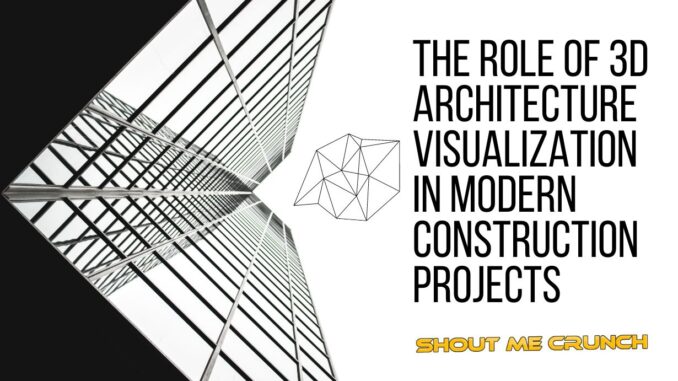 The Role of 3D Architecture Visualization in Modern Construction Projects