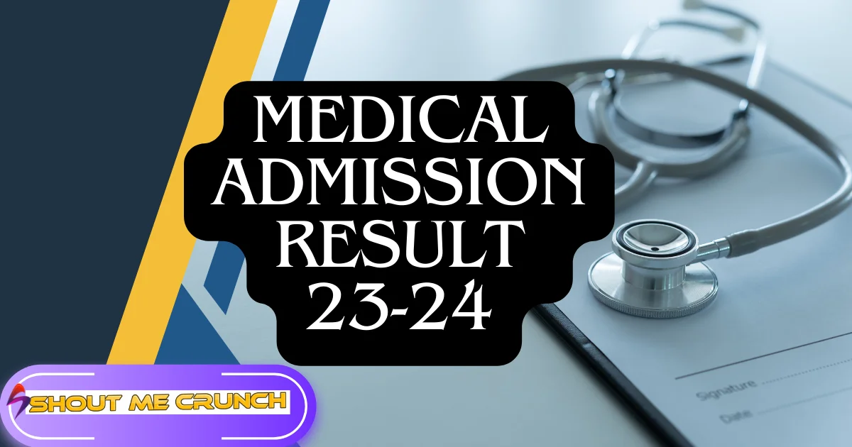 medical admission Result 23 24
