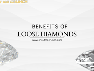 Benefit of loose diamonds