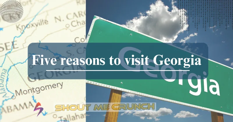 Five reasons to visit Georgia