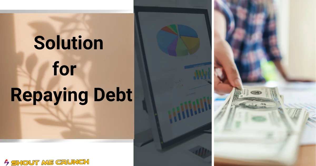Solution for Repaying Debt