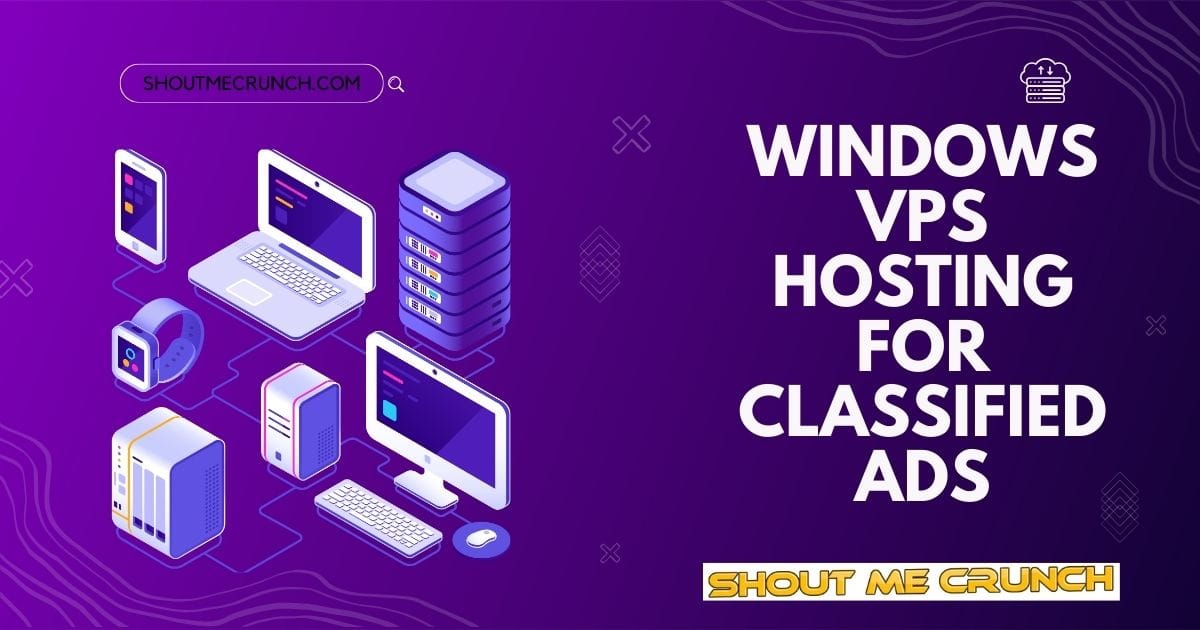 Windows VPS Hosting for Classified Ads