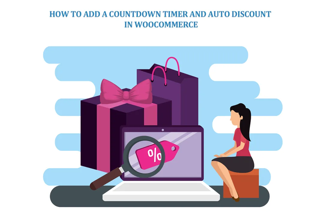 How to Add a Countdown Timer and Auto Discount in WooCommerce How to Add a Countdown Timer and Auto Discount in WooCommerce