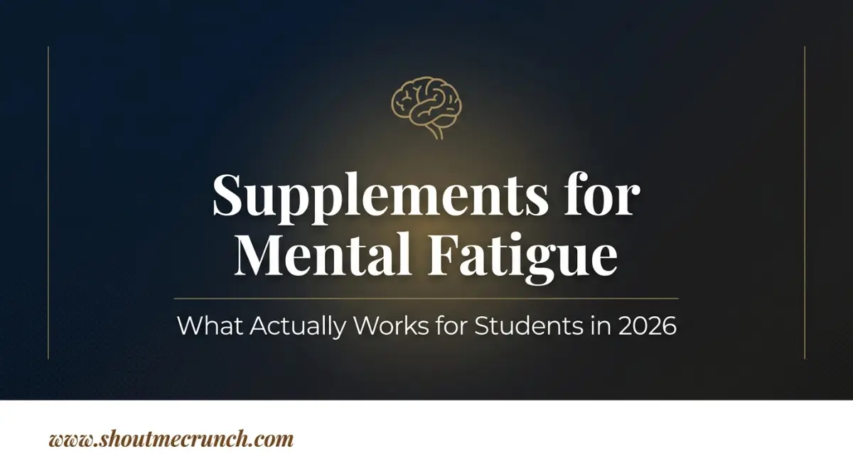 Supplements for Mental Fatigue in Students